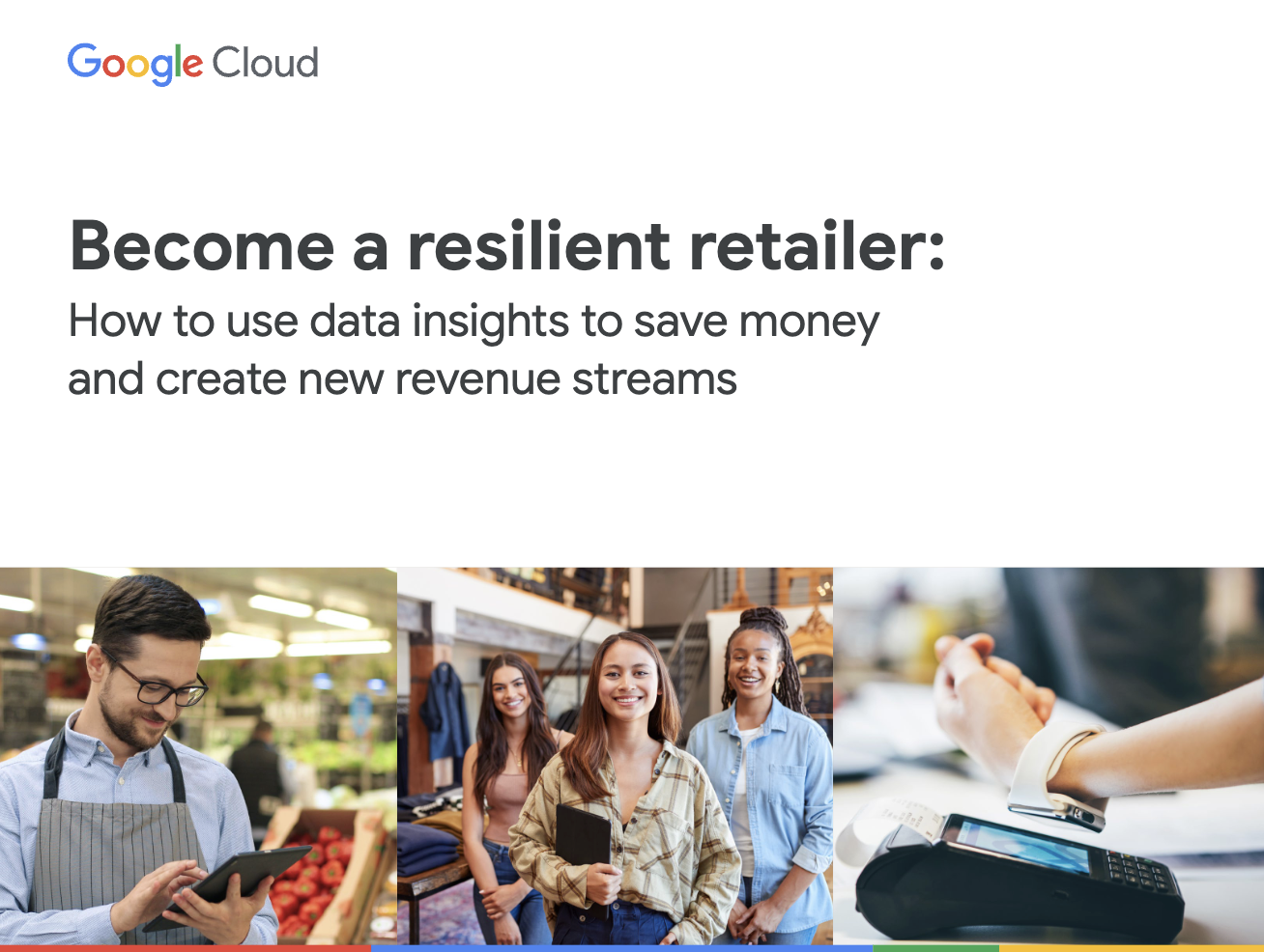 Become a resilient retailer: How to use data insights to save money and create new revenue streams